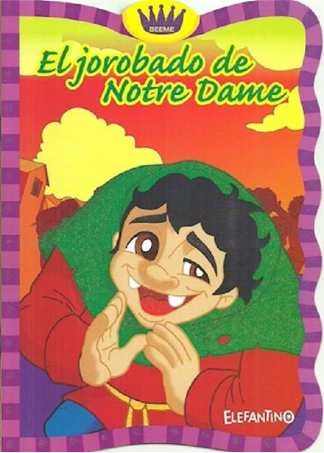 Libro - Jorobado De Notre Dame (coleccion Cuentos Clasicos 