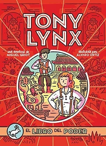 Diarios De Tony Lynx: El Libro Del Poder
