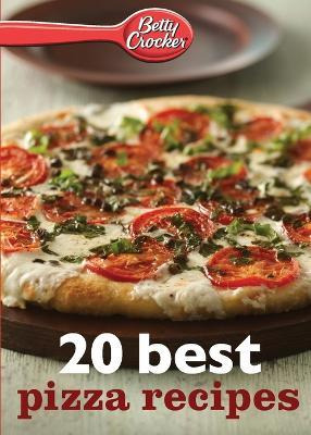 Libro Betty Crocker 20 Best Pizza Recipes - Betty Crocker