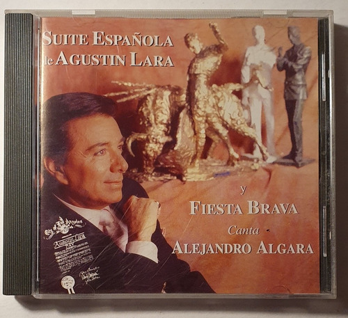 Cd Alejandro Algara + Suite Agustin Lara Y Fiesta Brava