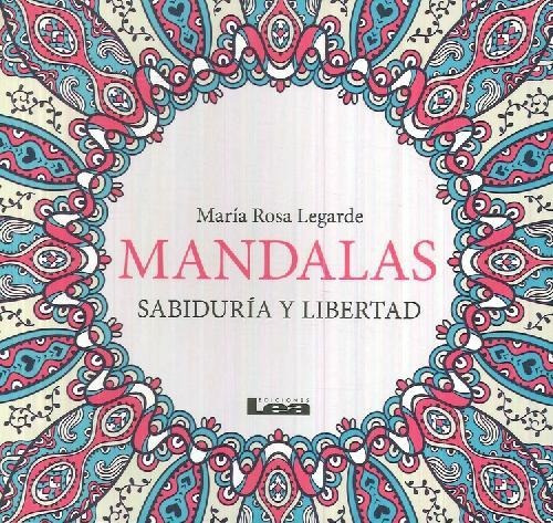 Libro Mandalas Sabiduría Y Libertad De María Rosa Legarde