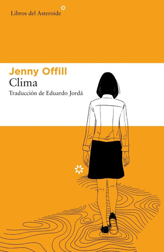 Libro Clima - Jenny Offill - Libros Del Asteroide