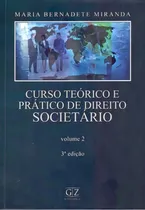 Comprar Curso teórico y práctico de derecho corporativo - Vol.02 -, De Miranda, Maria Bernadete., vol. 2. Editorial Gz Editora, tapa blanda, tercera edición en portugués