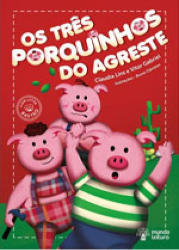 Tres Porquinhos Do Agreste, Os, De Lins, Claudia / Cleriston, Bruno. Editora Mundo Leitura Editora, Capa Mole Em Português