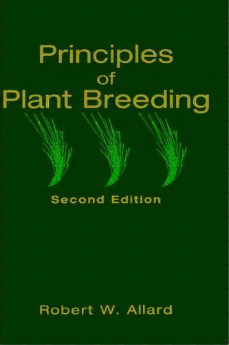 Principles Of Plant Breeding, De Robert W. Allard. Editorial John Wiley & Sons Inc, Tapa Dura En Inglés