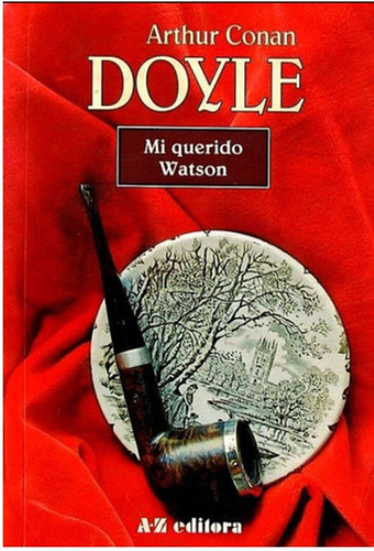 Libro Mi Querido Watson Autor Arthur Conan Doyle