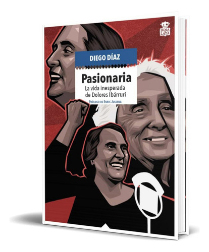 Pasionaria, De Diego Diaz Alonso. Editorial Hoja De Lata, Tapa Blanda En Español, 2021