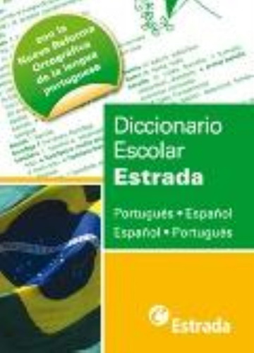 Diccionario Escolar Estrada Portugues-español/español-portug, De Adaro, Alejandra., Vol. 1. Editorial Estrada, Tapa Tapa Blanda En Español/portugués