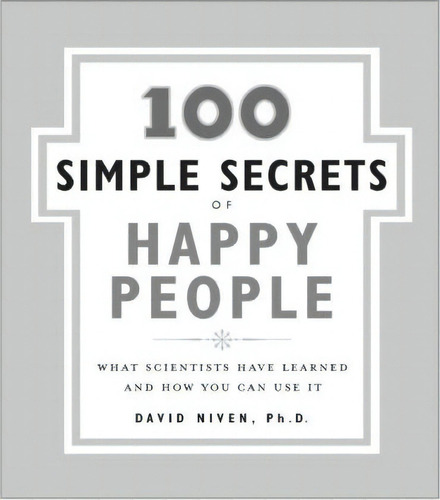 100 Simple Secrets Of Happy People, De David Niven. Editorial Harpercollins Publishers Inc, Tapa Blanda En Inglés