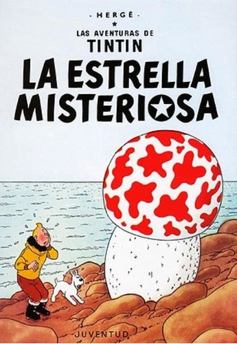 La Estrella Misteriosa - Las Aventuras De Tintin