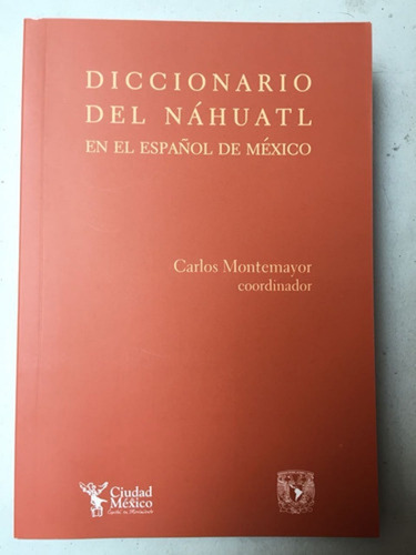 Diccionario Del Náhuatl En El Español De México