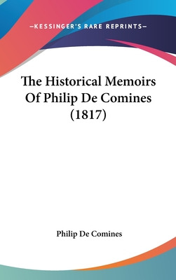 Libro The Historical Memoirs Of Philip De Comines (1817) ...