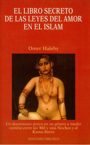 El Libro Secreto De Las Leyes Del Amor En El Islam, De Omer Haleby. Editorial Ediciones Gaviota, Tapa Blanda, Edición 1994 En Español