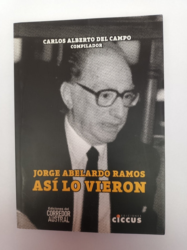 Jorge Abelardo Ramos Así Lo Vieron. Usado.  Villa Luro 