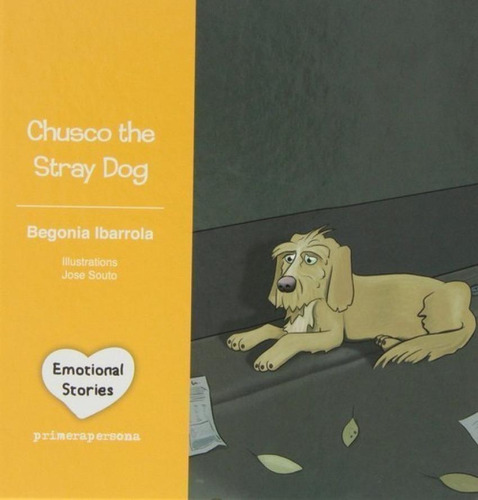 Libro: Chusco The Stray Dog. Begoña Ibarrola. Primera Person