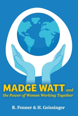 Libro Madge Watt And The Power Of Women Working Together ...