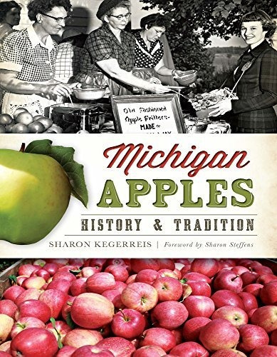 Manzanas Michigan: Historia Y Tradición (american Paladar).