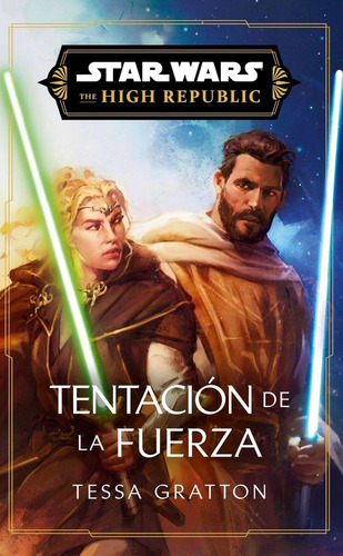 Star Wars. High Republic Iii: Temptation Of The Force (novela), De Gratton, Tessa., Vol. 1. Editorial Planeta Cómic, Tapa Blanda, Edición 1 En Español, 2025