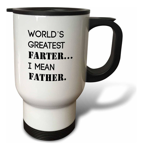 3drose Worlds Greatest Farter I Mean Father Taza De Viaje...