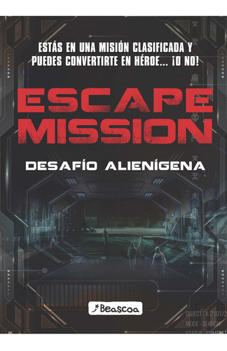 Libro Scape Mission - Invasión Alienígena - Beascoa