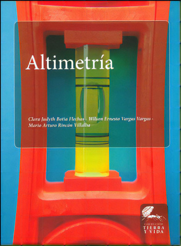 Altimetría: Altimetría, de Varios autores. Serie 9588723426, vol. 1. Editorial U. Distrital Francisco José de C, tapa blanda, edición 2011 en español, 2011