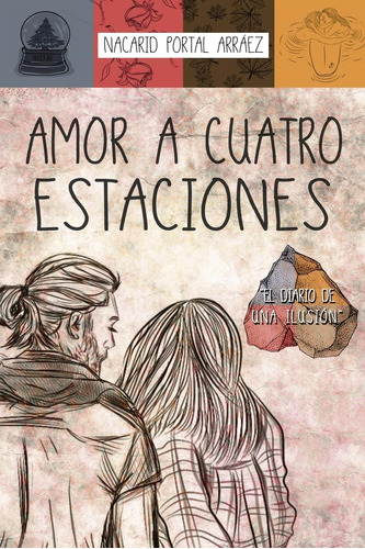 Libro: Amor A Cuatro Estaciones: El Diario De Una Ilusión (s