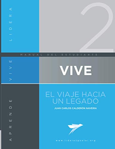 Vive El Viaje Hacia Un Legado: Nivel Intermedio. Manual Del