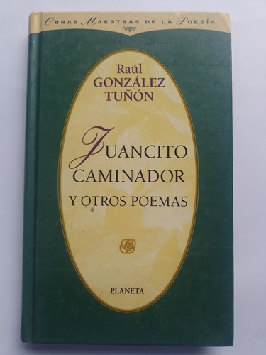Juancito Caminador Y Otros Poemas - Tuñon - Planeta
