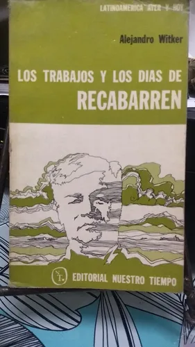 Los Trabajo Y Los Dias De Recabarren // Alejandro Witker Cuotas sin