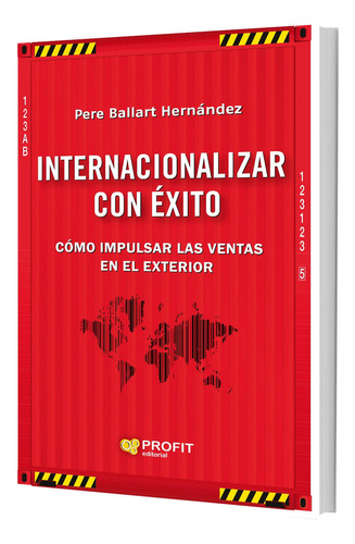 Internacionalizar Con Éxito, de Ballart. Profit Editorial, tapa blanda, edición 1 en español