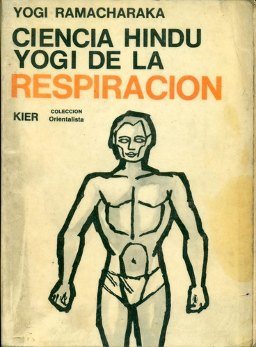 Yogi Ramacharaka : Ciencia Hindu Yoga De La Respiracion