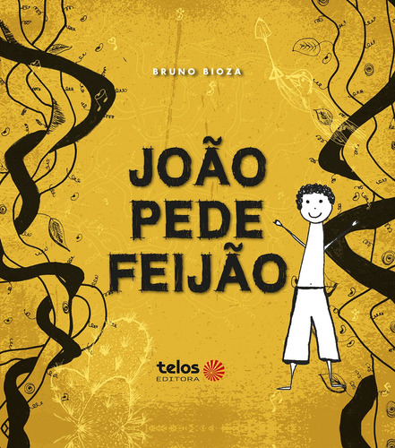 João Pede Feijão, de Bioza, Bruno Bomfim. Telos Editora Ltda, capa dura em português, 2021