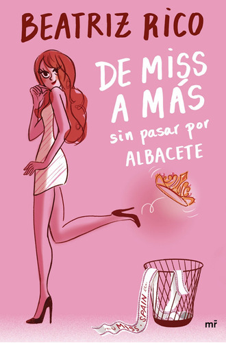 De Miss A Más Sin Pasar Por Albacete-rico, Beatriz * 