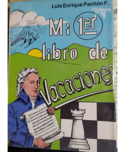 Mi Primer Libro De Vacaciones