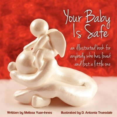 Your Baby Is Safe - Melissa Yuan-innes Md