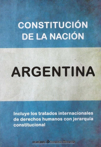 Constitución De La Nación Argentina, De Besoin, Eduardo Alberto Adapt. Editorial Edic.graf.del Centauro En Español