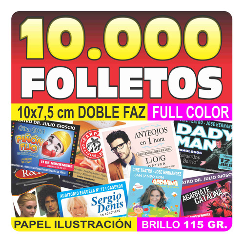 Folletos X 10.000 10x7,5 Ó X 5.000 10x15 Full Color Doble Faz 150 Gr