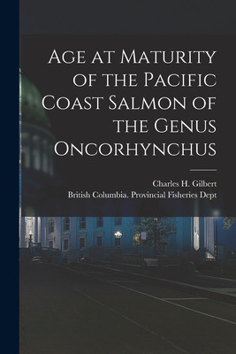 Libro Age At Maturity Of The Pacific Coast Salmon Of The ...