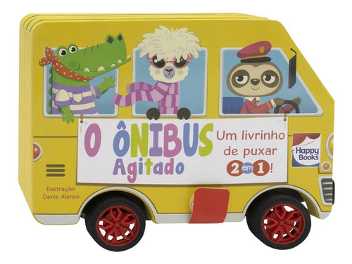 Um Livrinho de Puxar 2em1! O Ônibus Agitado, de Igloo Books Ltd. Happy Books Editora Ltda. em português, 2021