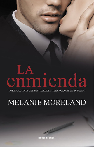 La Enmienda, De Melaine Moreland. Roca Editorial En Español