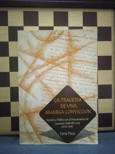 La Tragedia De Una Amarga Convención- Elena Plaza