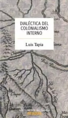 Libro Dialéctica Del Colonialismo Interno