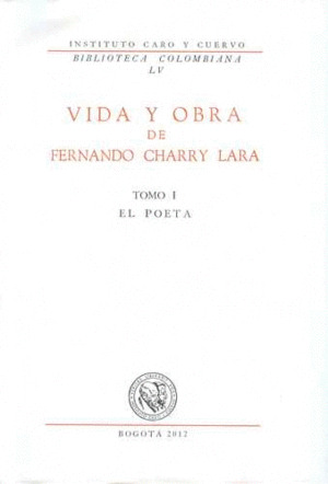 Libro Vida Y Obra De Fernando Charry Lara. 4 Tomos