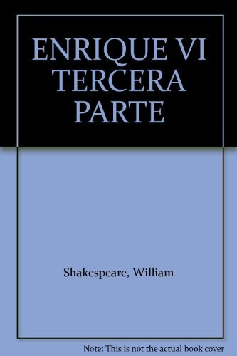 Enrique Vi - Tercera Parte - William Shakespeare