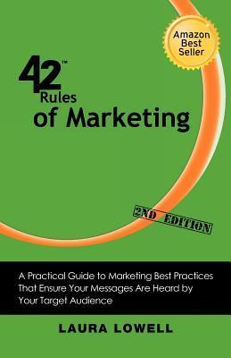 Libro 42 Rules Of Marketing (2nd Edition) - Laura Lowell