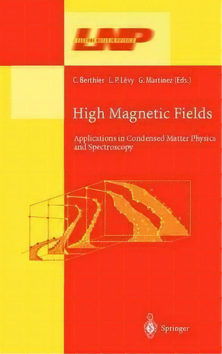High Magnetic Fields, De Claude Berthier. Editorial Springer Verlag Berlin Heidelberg Gmbh Co Kg, Tapa Dura En Inglés