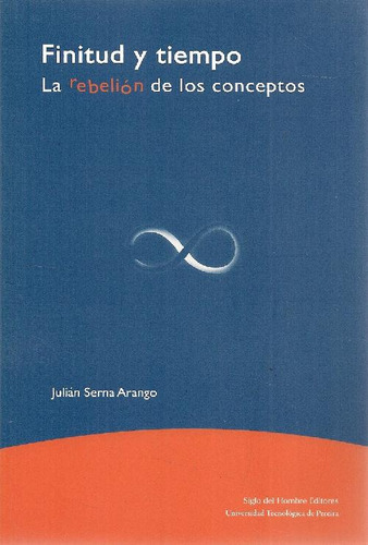 Libro Finitud Y Tiempo De Julián Serna Arango