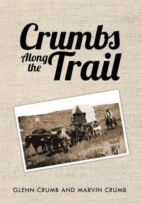 Libro Crumbs Along The Trail - Marvin Crumb