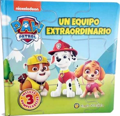 Un Equipo Extraordinario Paw Patrol. Historias Para Armar - 