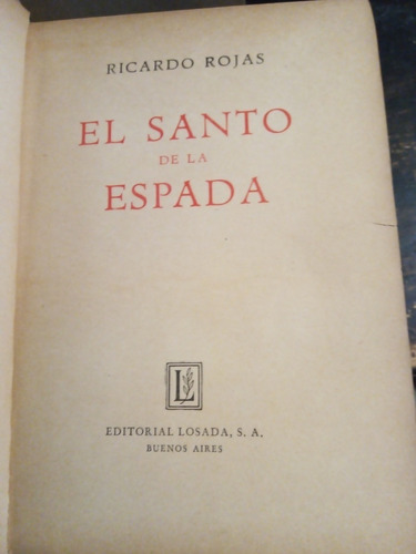 El Santo De La Espada. Ricardo Rojas